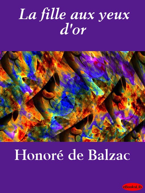 Title details for La fille aux yeux d'or by Honore de Balzac - Available